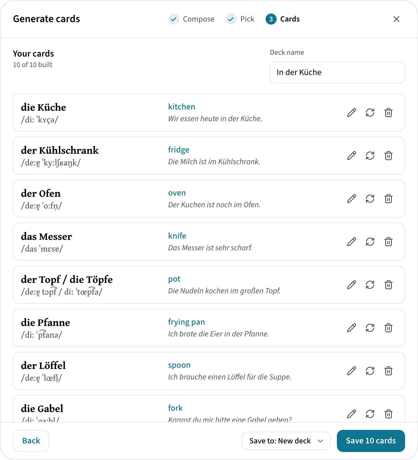 Generate cards, step three, for the German deck In der Küche: die Küche, der Kühlschrank, der Ofen, das Messer, der Topf / die Töpfe, die Pfanne and der Löffel, each with its IPA, an English translation and an example sentence
